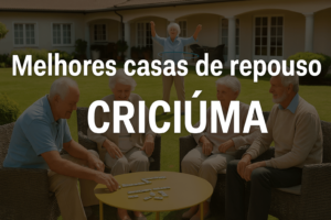 casas de repouso em Criciúma