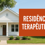 Aprenda sobre residencias terapeuticas